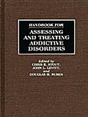 cover image of Handbook for Assessing and Treating Addictive Disorders
